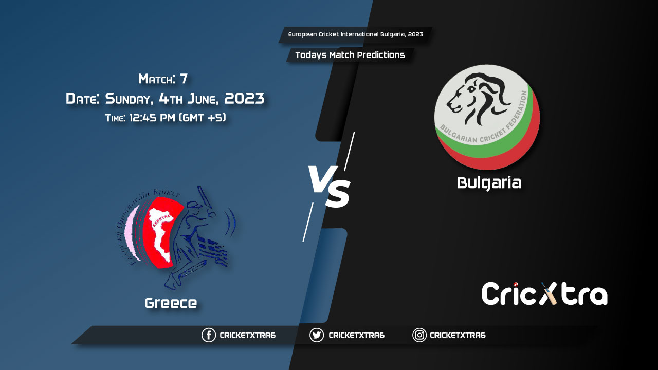 European Cricket International Bulgaria, 2023, GRE vs BUL 7th Match Prediction, Fantasy Cricket Tips